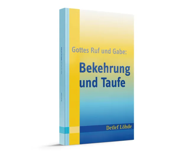 VLB Siloah Bekehrung und Taufe christliches Glaubensbuch