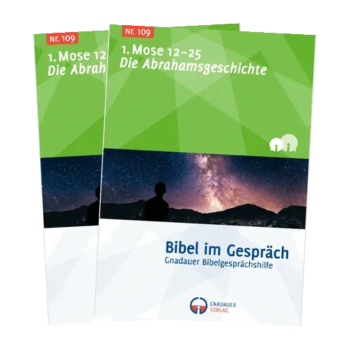 Bibel im Gespräch Nr. 109 Abraham 1. Mose 12-25 Heft