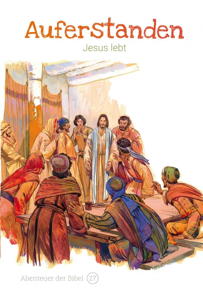 Abenteuer der Bibel Band 27/30 Auferstanden – Jesus lebt Kinderbibel