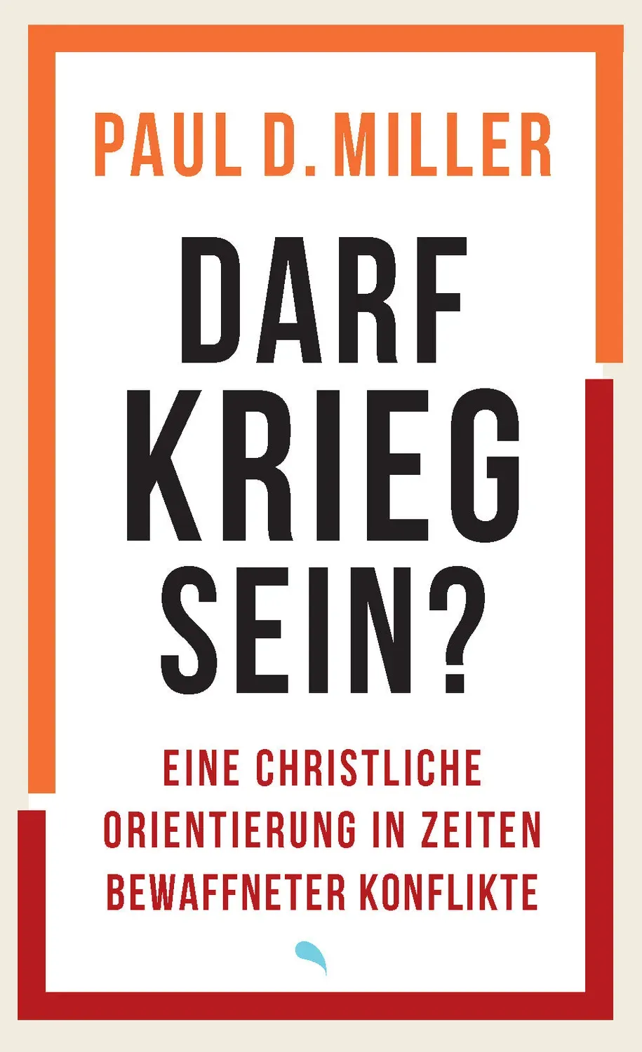Hoffnung für alle Darf Krieg sein? Buch Klappenbroschur Ethik