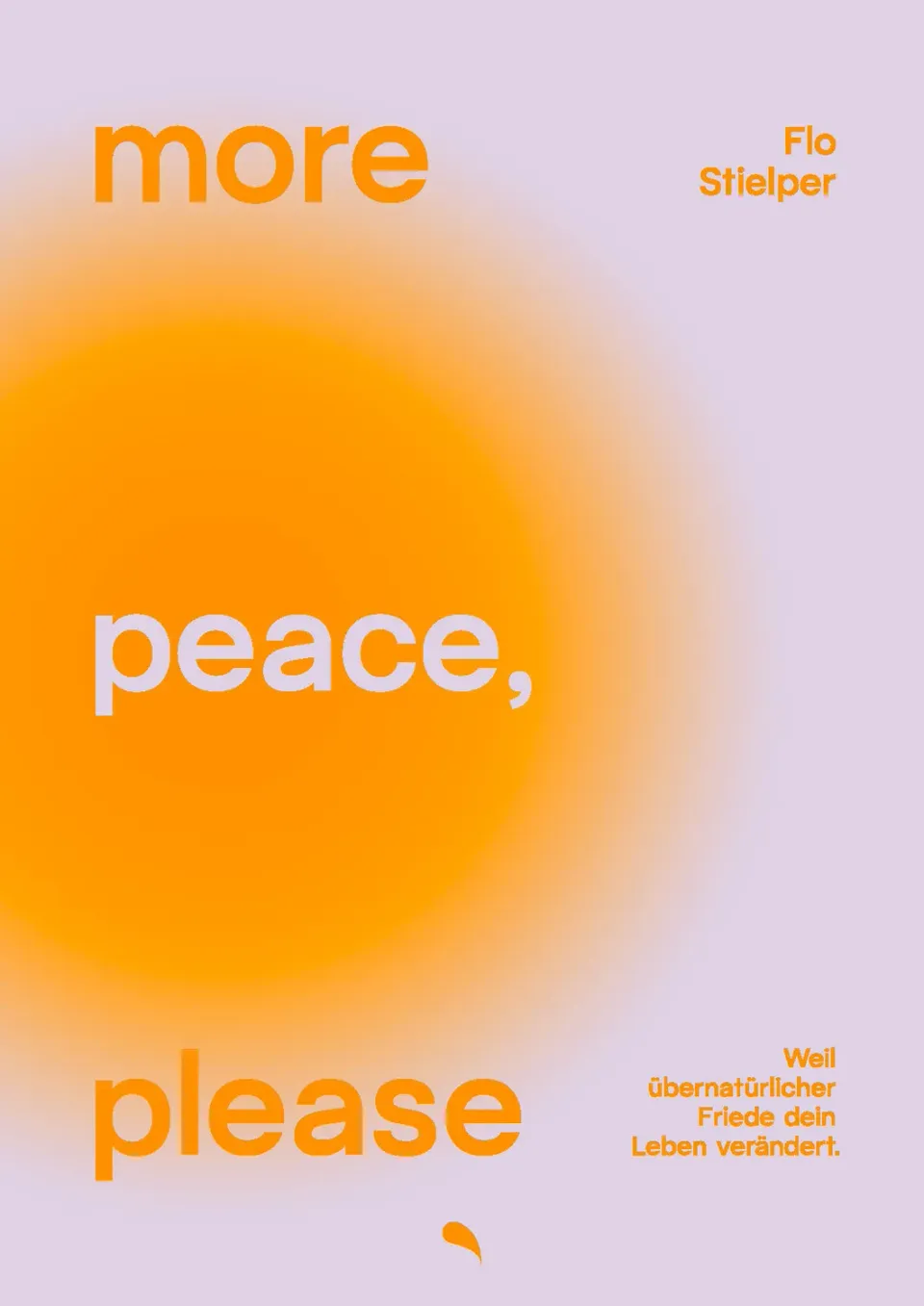 Flo Stielper more peace, please Ratgeber Schalom Klappenbroschur