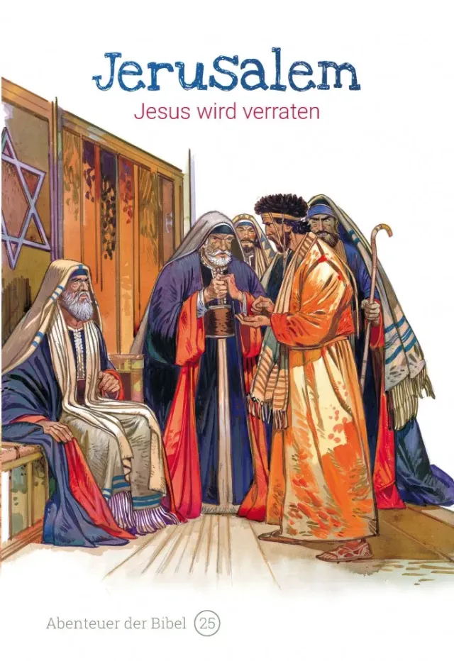 Abenteuer der Bibel 25 Jerusalem Jesus wird verraten Kinderbibel