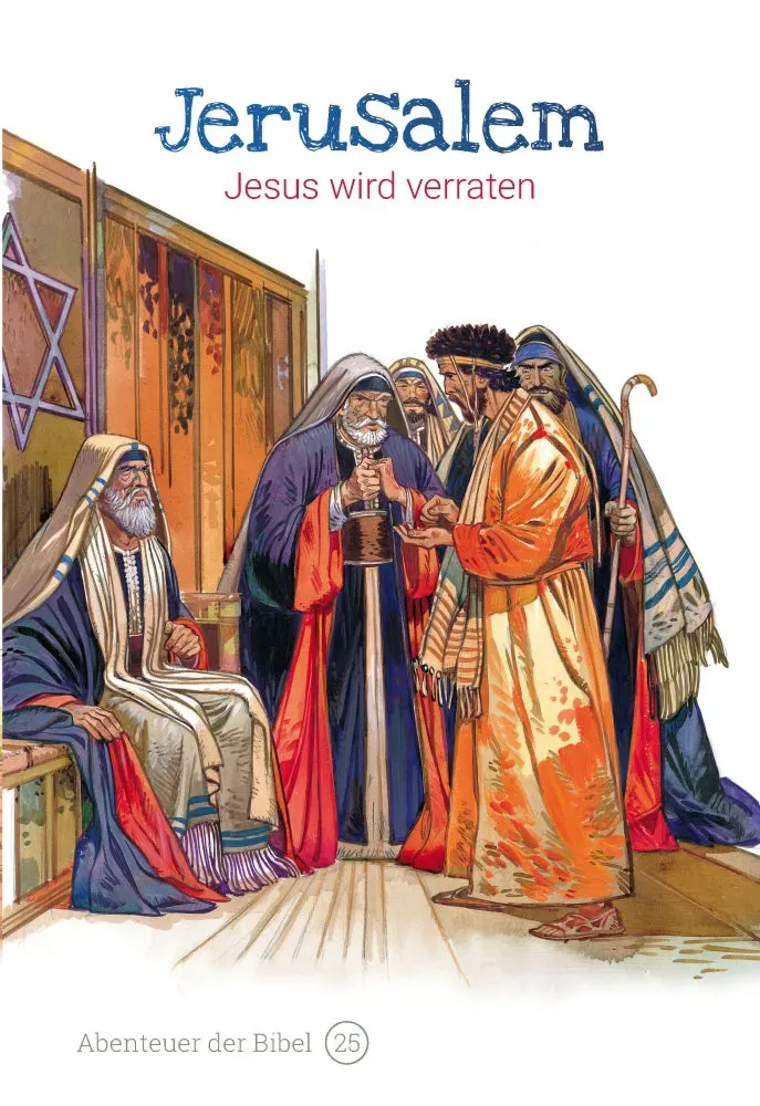 Abenteuer der Bibel 25 Jerusalem Jesus wird verraten Kinderbibel