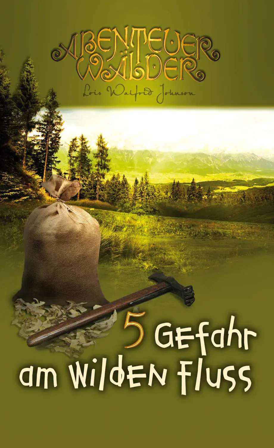 Abenteuerwälder 5 Gefahr am wilden Fluss Buch ab 9