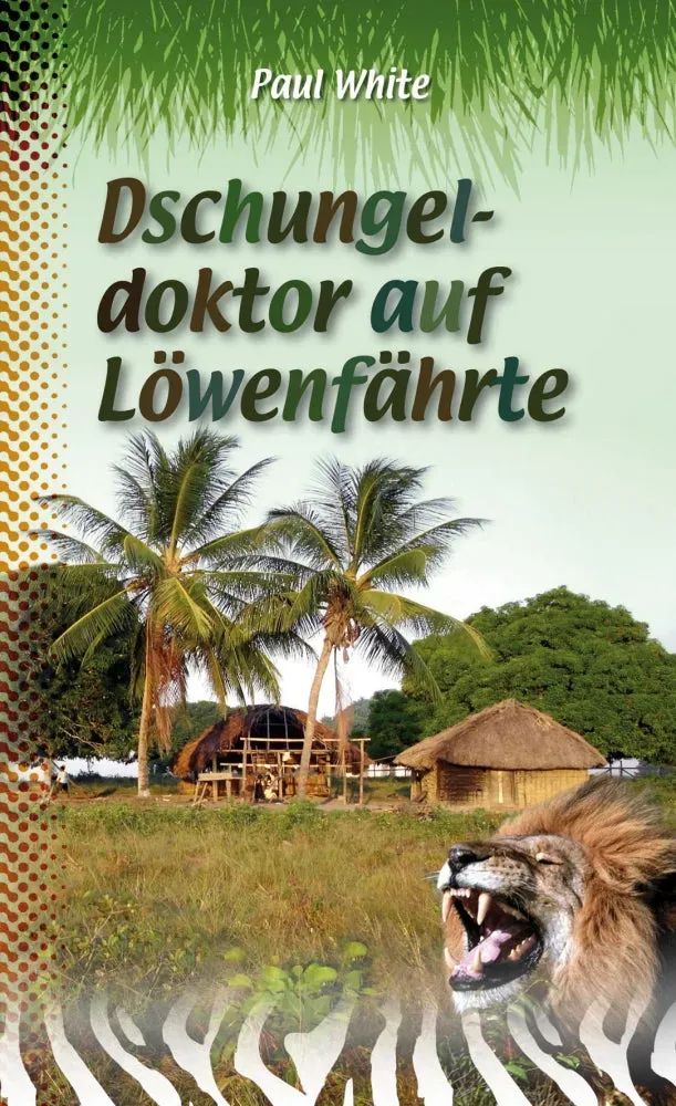 Dschungeldoktor auf Löwenfährte Buch Simba Abenteuer