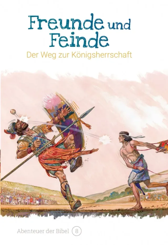 Gnadenpunkt Abenteuer der Bibel Band 8 Freunde und Feinde Kinderbibel