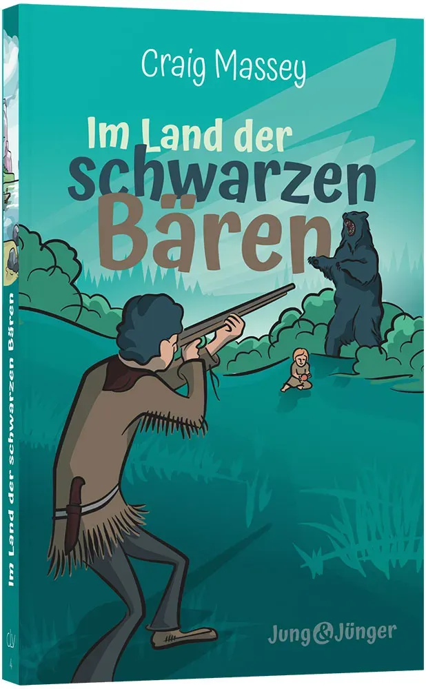 Im Land der schwarzen Bären Kinderroman ab 10 Jahren