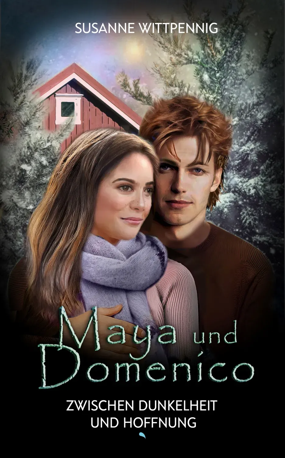 Hoffnung für alle Maya und Domenico Zwischen Dunkelheit und Hoffnung E-Book