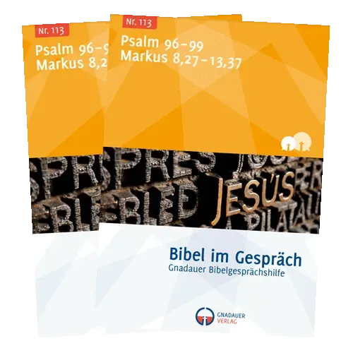 Bibel im Gespräch Nr. 113 Bibelstundenheft Psalm Markus